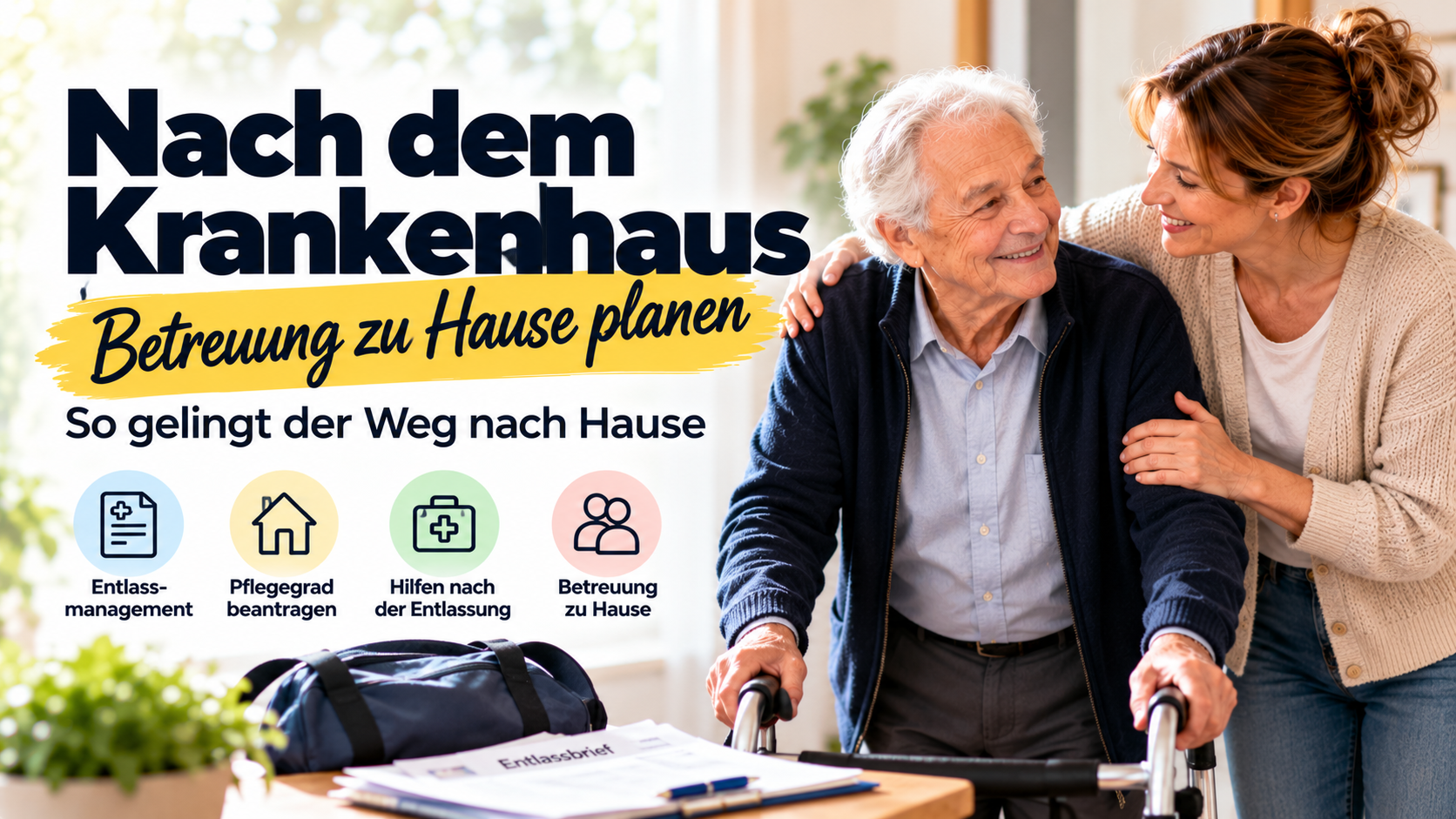 Nach dem Krankenhaus: Betreuung zu Hause planen